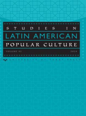 Studies In Latin American Popular Culture