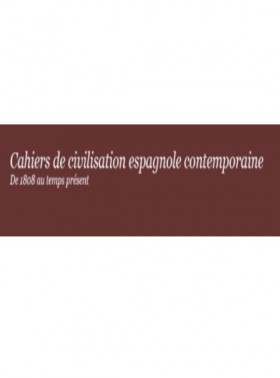 Cahiers De Civilisation Espagnole Contemporaine-de 1808 Au Temps Present